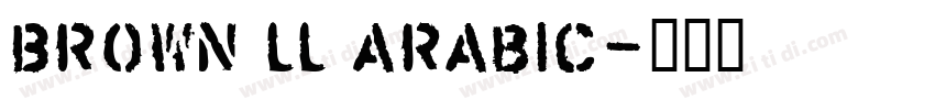 Brown LL Arabic字体转换